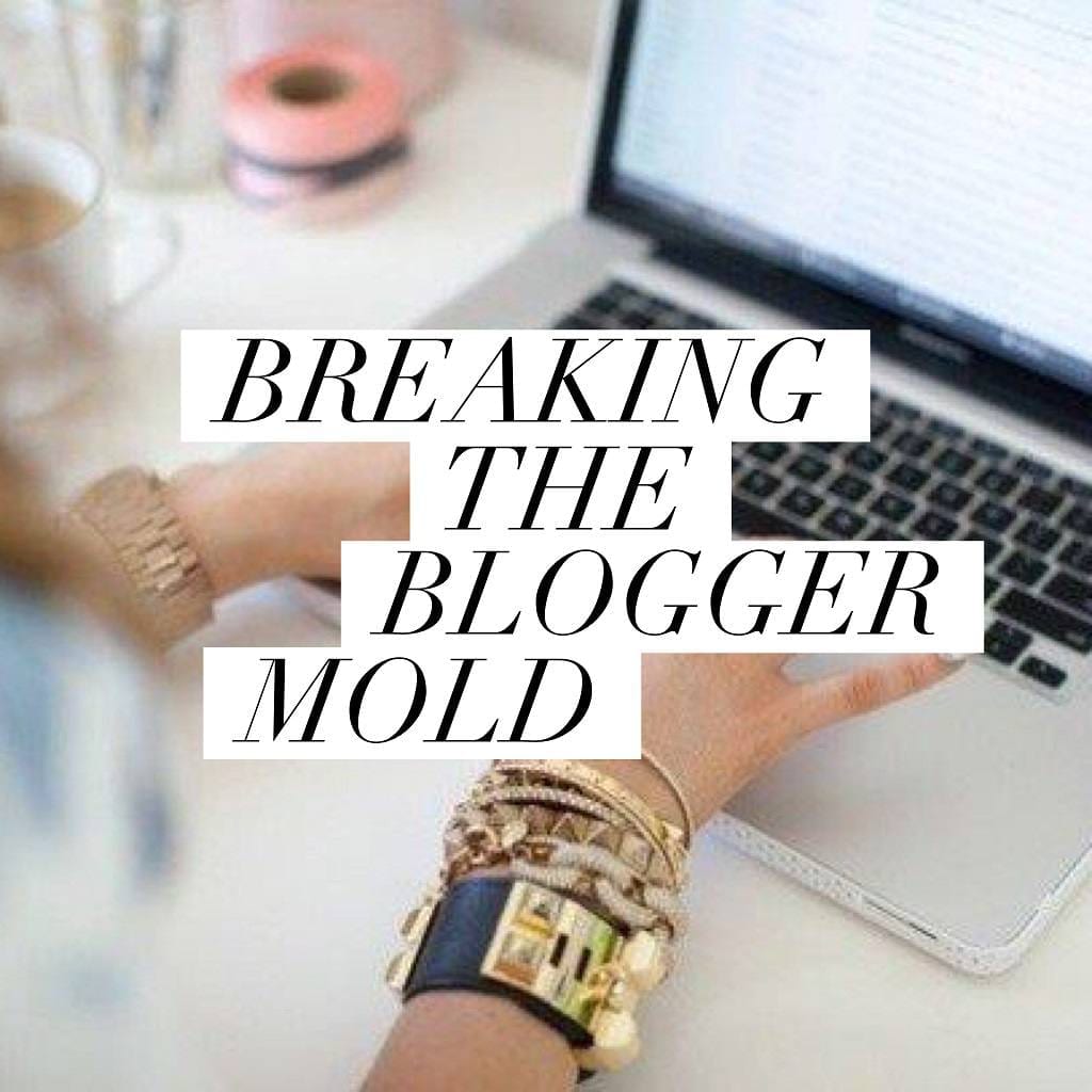 Breaking the Blogger Mold