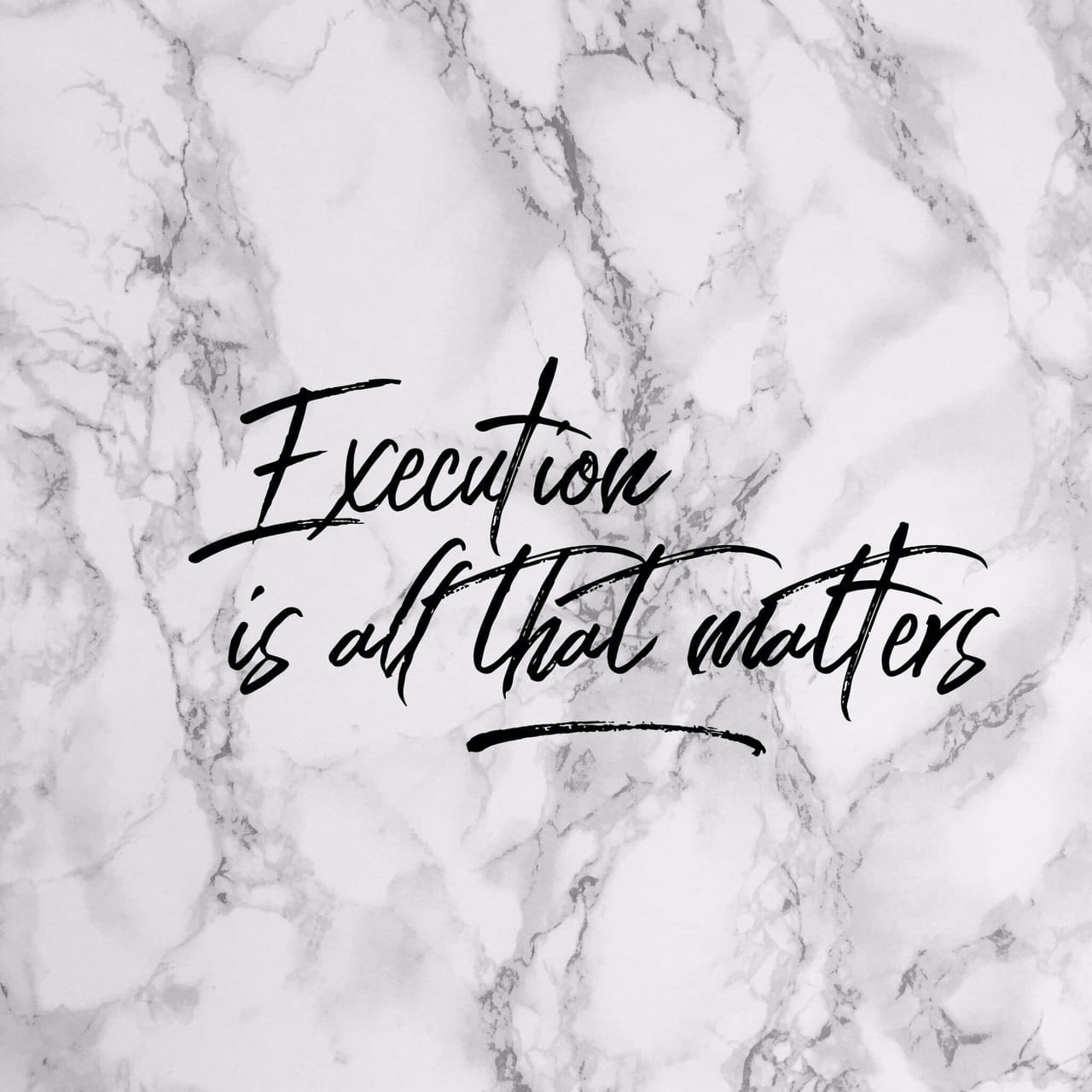 Execution is all that matters | The B Werd